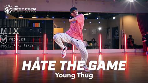 Hate The Game Young Thug X Tbc Xuan Choreography X Hip Hop Basics 基礎律動 Youtube