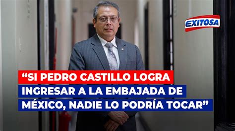 🔴🔵pedro Angulo Si Pedro Castillo Logra Ingresar A La Embajada De