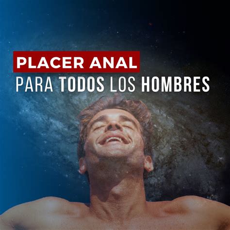 Placer Anal Para Todos Los Hombres Evolucionantes Group Hotmart
