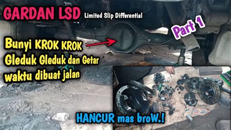 Penyebab Gardan Lsd Strada Bunyi Kasar Dan Getar Waktu Dibuat Jalan