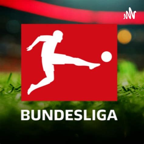 Bundesligatalk Saison Spieltag R Ckblick Und Spieltag