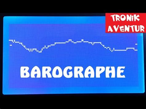 Tronik Aventur Barographe Arduino Ecran Lcd Youtube