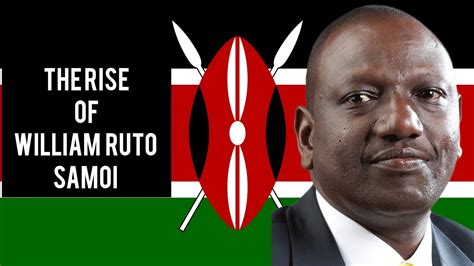 The Rise And Fall Of Kenyan President William Ruto Samoi YouTube