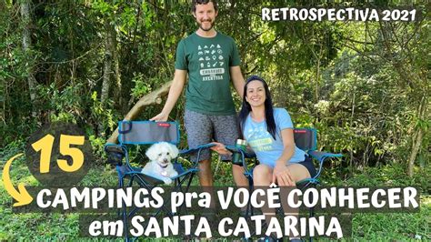 Campings Pra Voc Conhecer Em Santa Catarina Retrospectiva