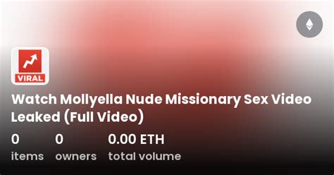 Watch Mollyella Nude Missionary Sex Video Leaked Full Video