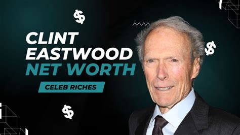 Clint Eastwood Net Worth 2024 ($400 Million) - Wealth Behind the Fame