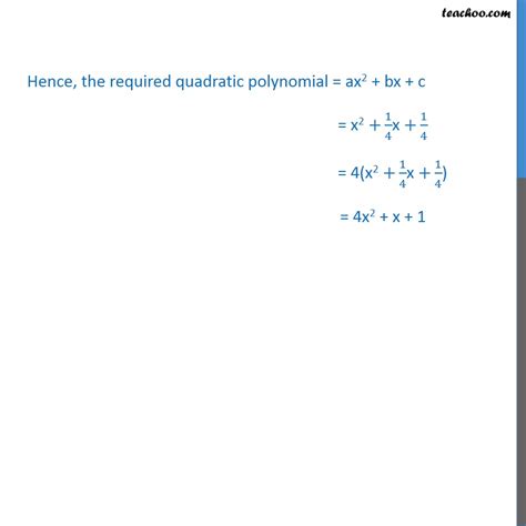 Find A Quadratic Polynomial With Sum And Product Of Zeroes Video