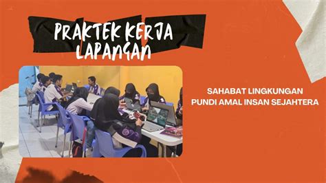 Praktek Kerja Lapangan Pkl Pais