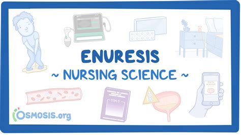 Enuresis: Nursing: Video & Causes | Osmosis