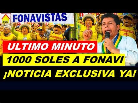 Soles Para Fonavistas Este Mes Noticia Exclusiva Sobre El