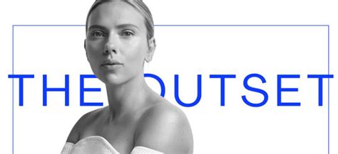 Scarlett Johansson Fan Scarlett Johansson On How The Outset Is Leading To More Sex And Why