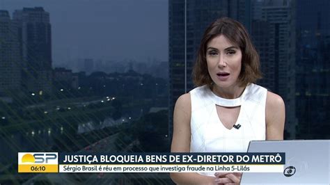 Ex Diretor Do Metr Tem Bens Bloqueados Bom Dia Sp G