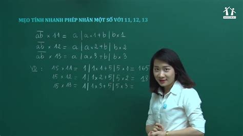 MẸO NHẨM PHÉP NHÂN MỘT SỐ VỚI 11 12 13 TOÁN LỚP 5 CÔ NGUYỄN THỊ