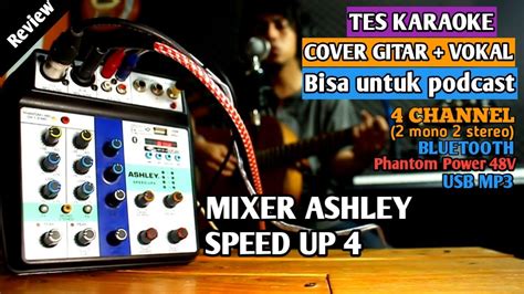 Review Mixer Ashley Speed Up 4 Mixer 4 Channel Murah YouTube