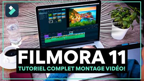 Comment faire du montage vidéo facilement avec Filmora 11 Tutoriel de