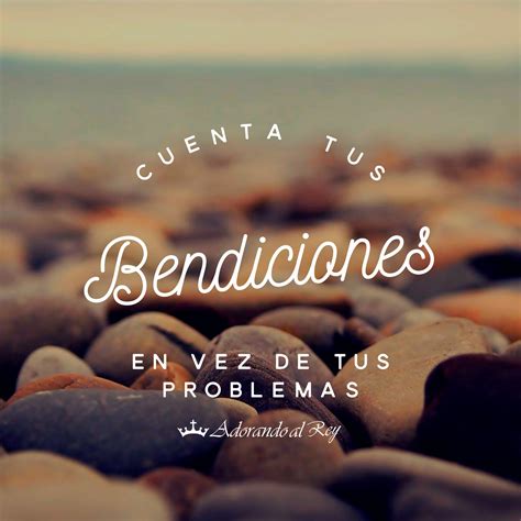 Cuenta Tus Bendiciones En Vez De Tus Problemas ️ Adorando Al Rey