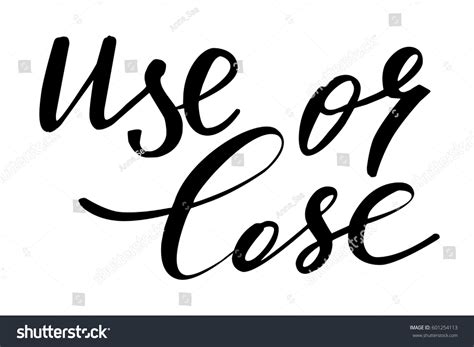 Phrase Text Handwriting Lettering Use Lose Stock Vector Royalty Free