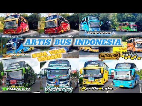 Kumpulan Artis Telolet Bus Indonesia Viral Winspector Qq Trans