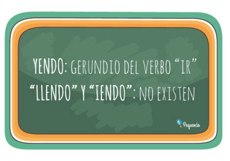 como se escribe yendo  llendo pequeocio