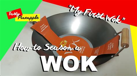 How To Season A Carbon Steel Wok My First Wok Youtube