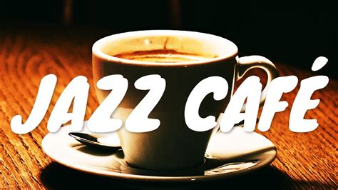 Jazz Café Bgm ☕ Chill Out Jazz Music For Coffee Study Work Reading