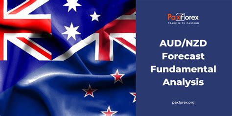 Audnzd Forecast Fundamental Analysis Australian Dollar New Zealand