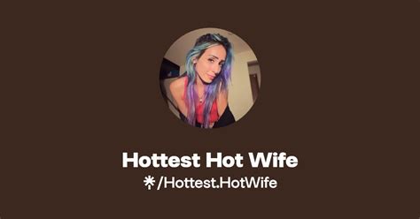 Hottest Hot Wife Find Hottest Hot Wife Onlyfans Linktree