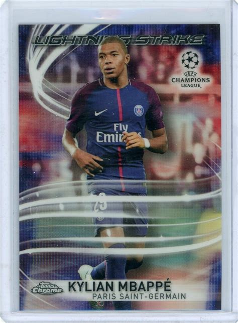 2017 18 Topps Chrome Uefa Kylian Mbappe Lightning Strike Rookie