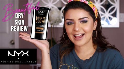 New Nyx Born To Glow Foundation Review And Wear Test Sheila Shimmers Youtube