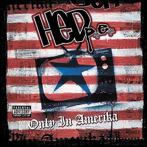 (hed) p.e. - Only in Amerika