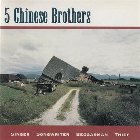 5 Chinese Brothers - Singer, Songwriter, Beggarman, Thief