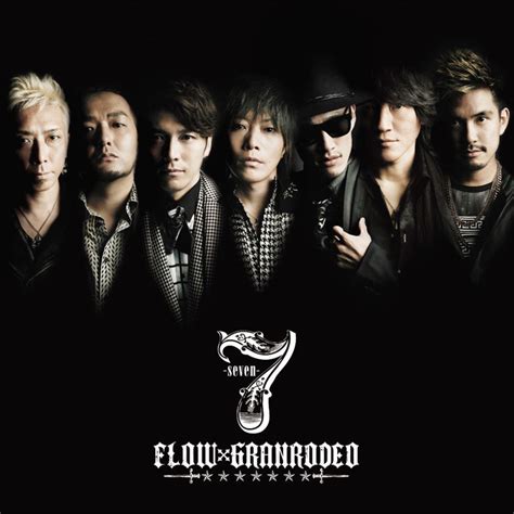 "7 -SEVEN-" LYRICS by FLOW & GRANRODEO: We