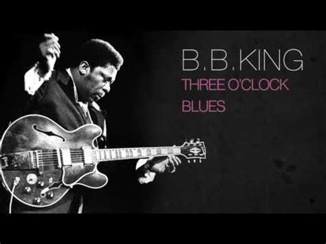 B.B. King - 3 O'Clock Blues