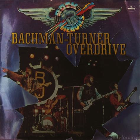 Bachman-Turner Overdrive - Rock Breakout Years: 1974