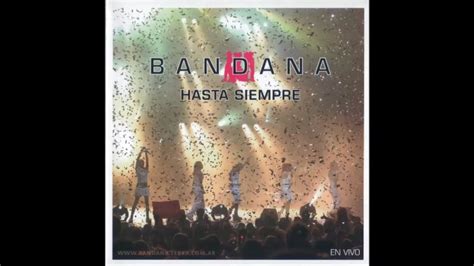Bandana - Hasta Siempre