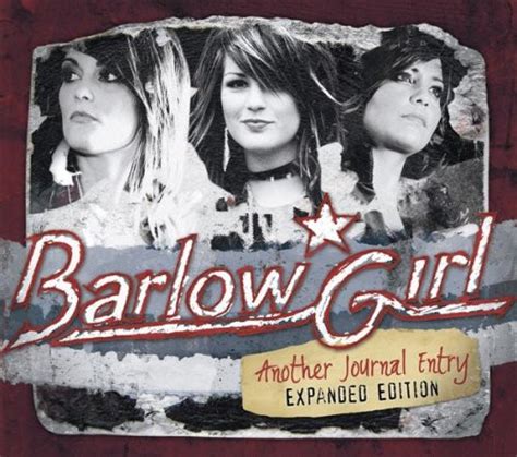BarlowGirl - Another Journal Entry [Expanded]