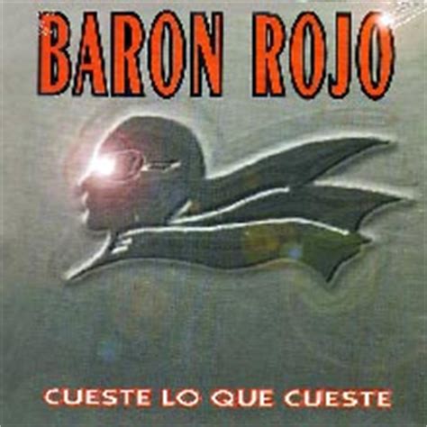 Baron Rojo - Cueste Lo Que Cueste