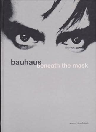 Bauhaus - Beneath the Mask