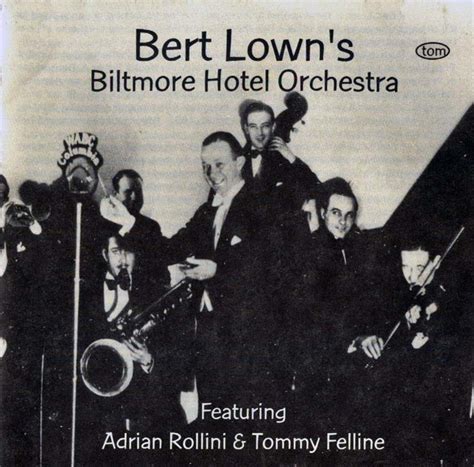Bert Lown - Bert Lown's Biltmore Hotel Orchestra