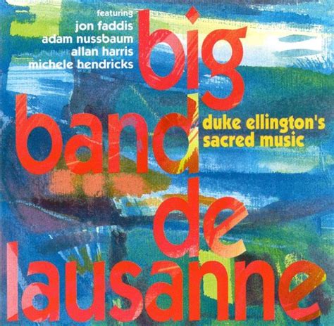 Big Band de Lausanne & Charles Papasoff - Duke Ellington's Sacred Music