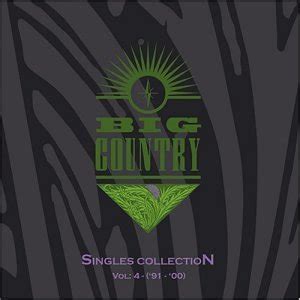 Big Country - The Singles Collection, Vol. 4