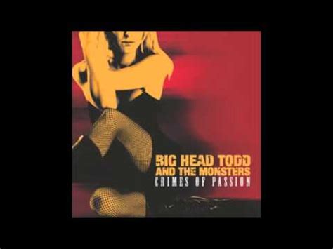Big Head Todd & the Monsters - Crimes of Passion