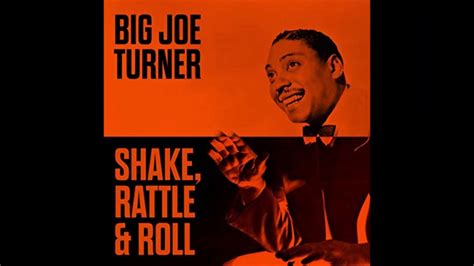 Big Joe Turner - Shake, Rattle and Roll [Tomato]
