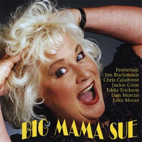 Big Mama Sue - Big Mama Sue