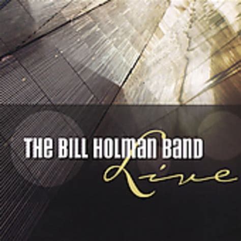 Bill Holman - The Bill Holman Band Live