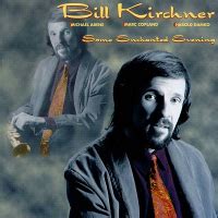 Bill Kirchner - Some Enchanted Evening