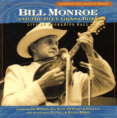 Bill Monroe - Live at Mechanics Hall