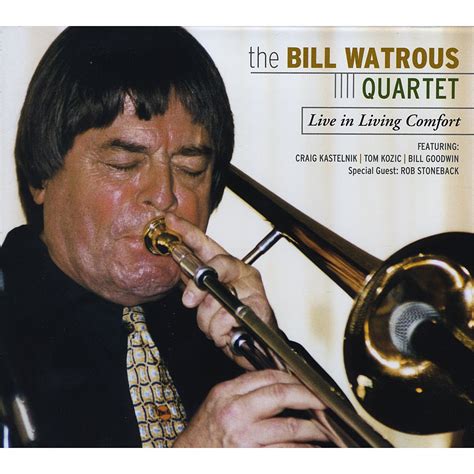 Bill Watrous - Live In Living Comfort