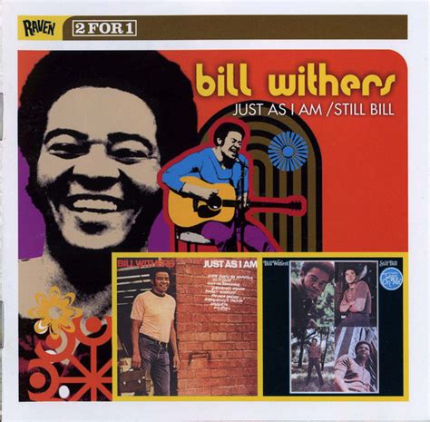 Bill Withers - Just as I Am/Still Bill