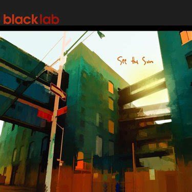 Black Lab - Tell Me Why